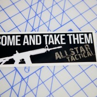 AT Come and Take Them Sticker