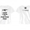 White Keep Calm and Pew Pew Pew T-Shirt